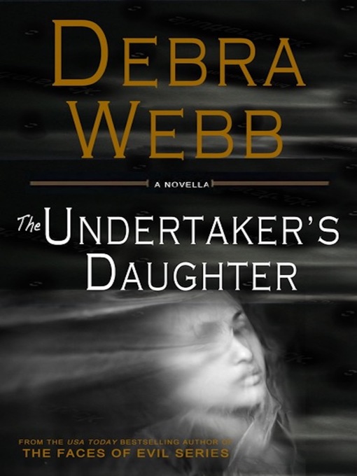 Title details for The Undertaker's Daughter by Debra Webb - Available